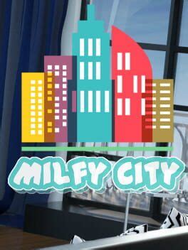 mifly city|Milfy City [v1.0e] [ICSTOR] .